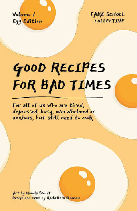 Good Recipes for Bad Times: Volume 1 (Egg Edition) - Digital PDF
