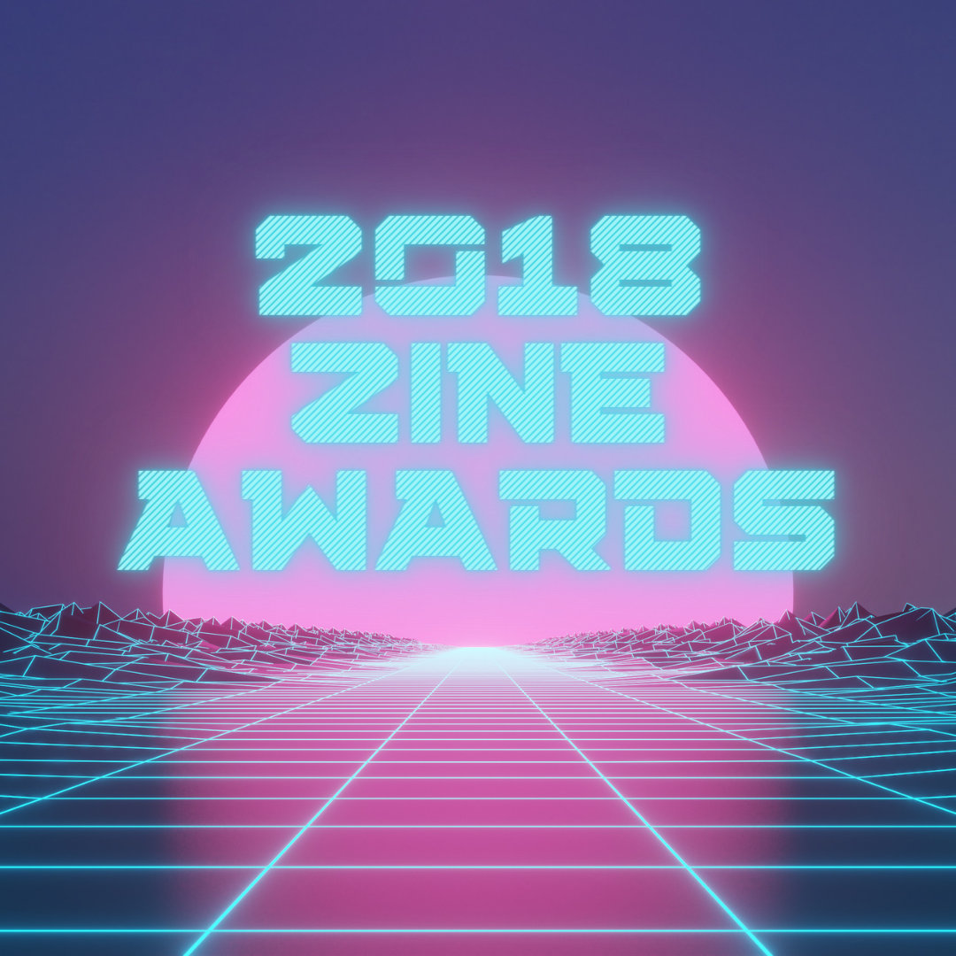 Zine Awards 2018 Nominees