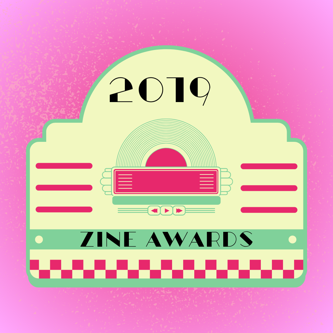 Zine Awards 2019 Nominees