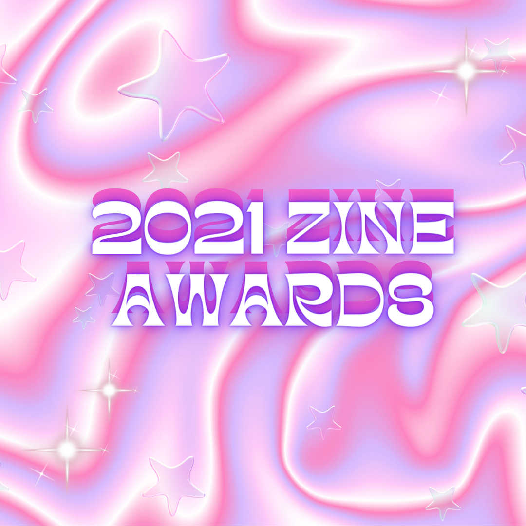 Zine Awards 2021 Nominees