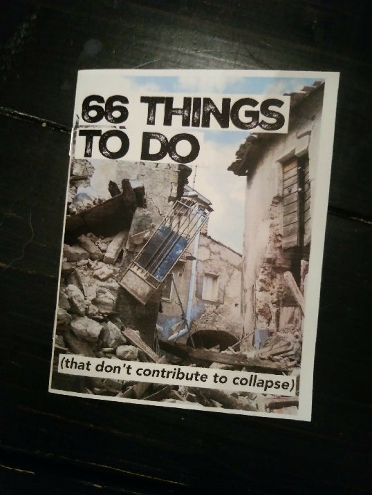 66 Things To Do (that don’t contribute to collapse)