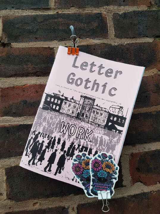 Letter Gothic - Issue 6 - WORK