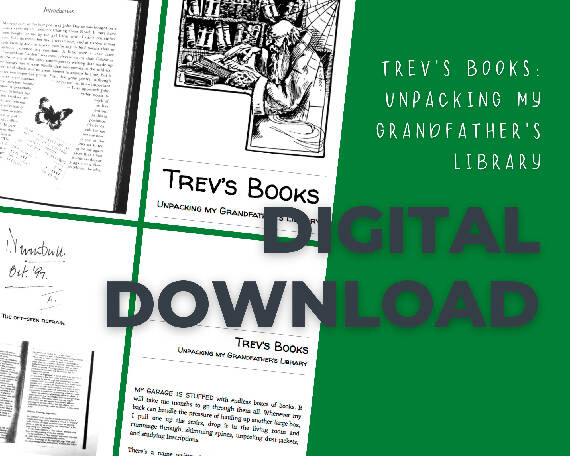 Trev's Books: Unpacking my Grandfather's Library (Digital)