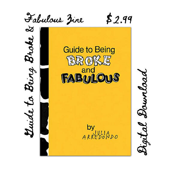 Guide to Being Broke & Fabulous *digital zine*